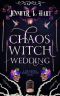 [Coven of Crestmont 02] • Chaos Witch Wedding